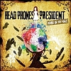 Head Phones President