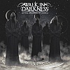 Walk in Darkness – In the Shadow of Things